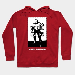 Ox Baker - You Will Hate Me Hoodie